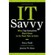 IT Savvy by ''Peter Weill''